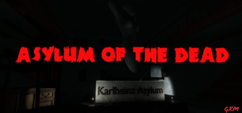 Asylum of the Dead