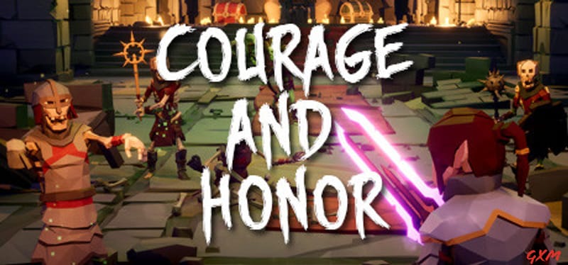 Courage and Honor