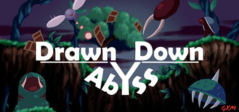 Drawn Down Abyss