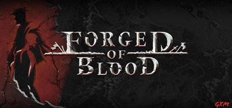 Forged of Blood