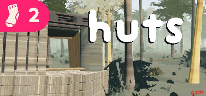 Huts