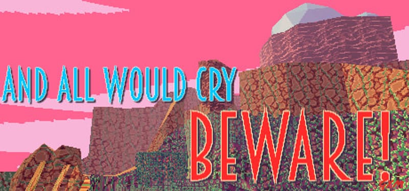 And All Would Cry Beware! Poster