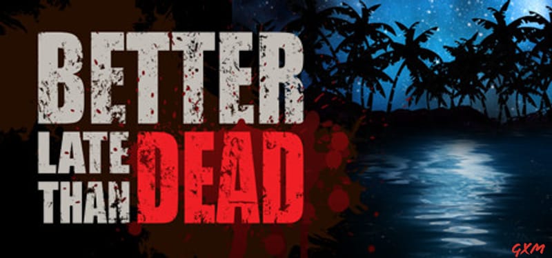 Better Late Than Dead Poster