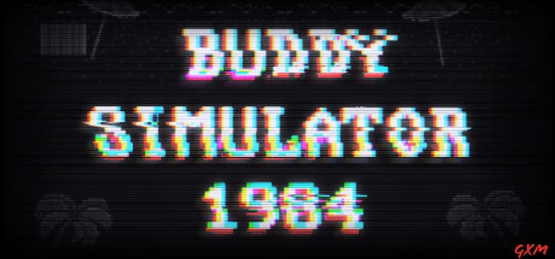 Buddy Simulator 1984 Poster