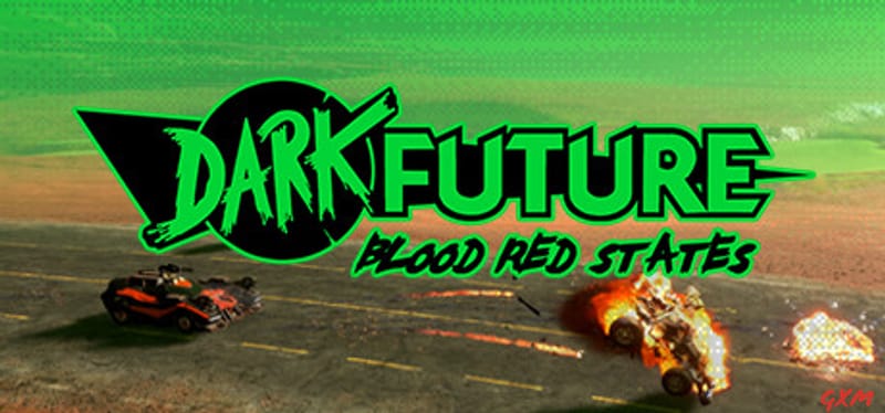 Dark Future: Blood Red States Poster