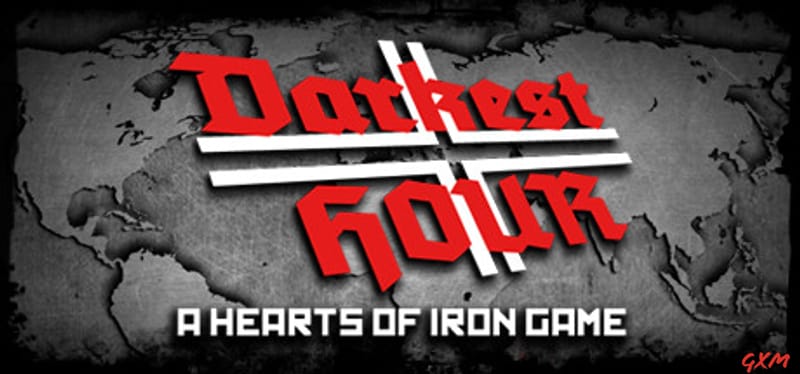 Darkest Hour: A Hearts of Iron Game Poster