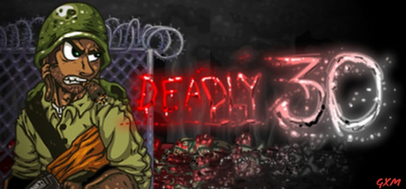 Deadly 30 Poster