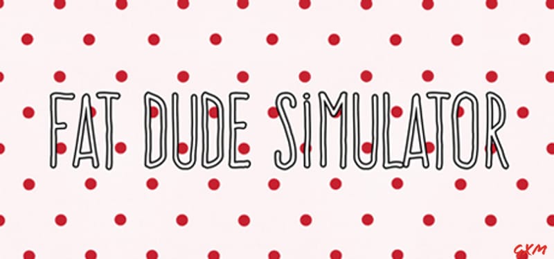 Fat Dude Simulator Poster