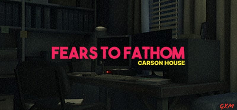 Fears to Fathom – Carson House Poster