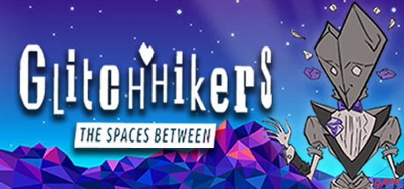 Glitchhikers: The Spaces Between Poster