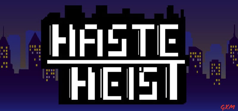 Haste Heist Poster