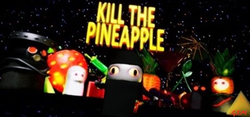 Kill the Pineapple Poster