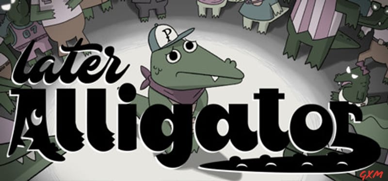 Later Alligator Poster