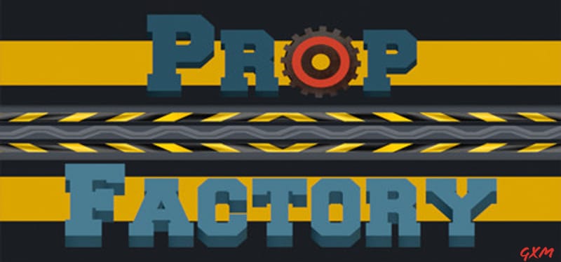 Prop Factory Poster