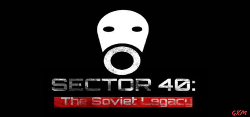 Sector 40: The Soviet Legacy Poster