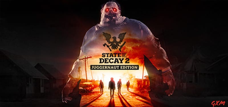 State of Decay 2: Juggernaut Edition Poster