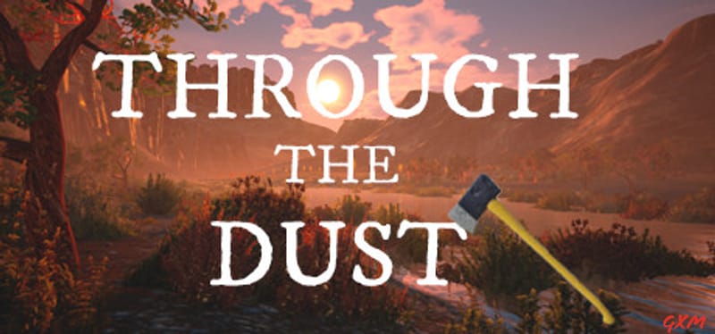 Through The Dust Poster