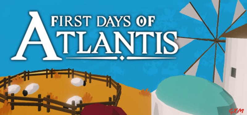 First Days of Atlantis