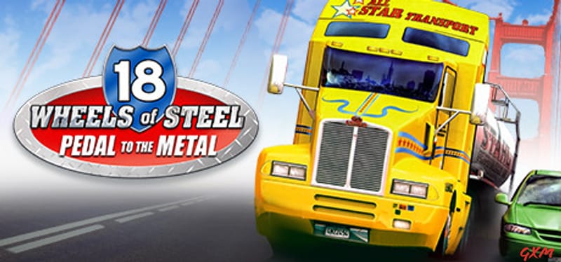 18 Wheels of Steel: Pedal to the Metal Poster
